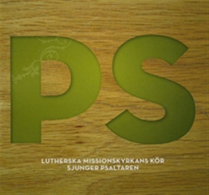 Lutherska Missionskyrkans Kör - Ps Lmk Sjunger Psaltaren ryhmässä CD @ Bengans Skivbutik AB (5503990)