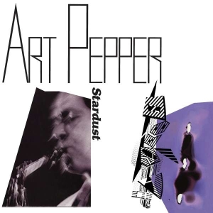 Art Pepper - Stardust ryhmässä CD @ Bengans Skivbutik AB (5504357)