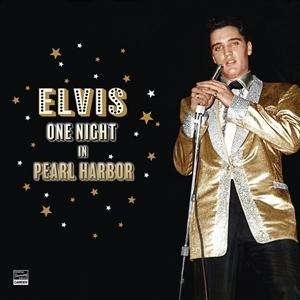 Presley Elvis - One Night In Pearl Harbor ryhmässä CD @ Bengans Skivbutik AB (5504383)