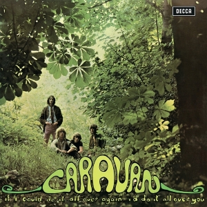 Caravan - If I Could Do It All Over Again, I'd Do It All Over You ryhmässä VINYYLI @ Bengans Skivbutik AB (5505776)