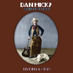 Dan Hicks - Hot Licks Live ryhmässä CD @ Bengans Skivbutik AB (5505778)