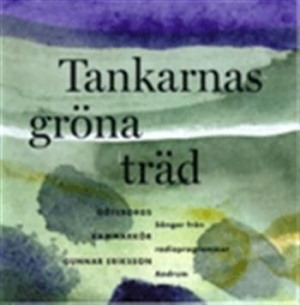 Göteborgs Kammarkör - Tankarnas Gröna Träd ryhmässä CD @ Bengans Skivbutik AB (550580)