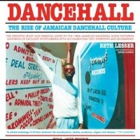 Lesser Beth - Dancehall - The Rise Of Jamaican Da ryhmässä ME SUOSITTELEMME / Musiikkikirjat @ Bengans Skivbutik AB (5506065)