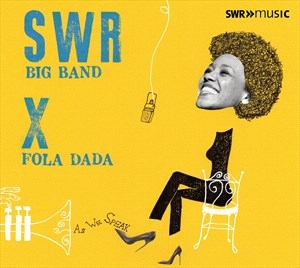 Swr Big Band Fola Dada - As We Speak ryhmässä ME SUOSITTELEMME / Joululahjavinkki: CD @ Bengans Skivbutik AB (5506097)