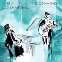 Kurt Rosenwinkel Geri Allen - A Lovesome Thing ryhmässä CD @ Bengans Skivbutik AB (5506141)