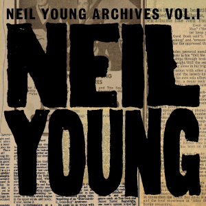 Neil Young - Archives Vol.1 : 1963-1972 (8CD Boxset) ryhmässä Minishops / Neil Young @ Bengans Skivbutik AB (5506225)