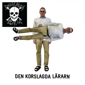 Korslagda Kukar - Den Korslagda Lärarn ryhmässä Labels / Dalapop @ Bengans Skivbutik AB (5506231)