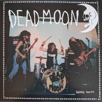 Dead Moon - Going South (2 Lp Vinyl) ryhmässä VINYYLI @ Bengans Skivbutik AB (5506267)