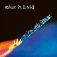 Zeus B. Held - Attack Time ryhmässä VINYYLI @ Bengans Skivbutik AB (5506306)