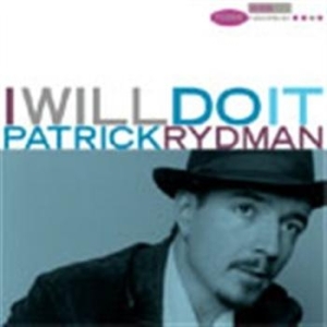 Rydman Patrick - I Will Do It ryhmässä CD @ Bengans Skivbutik AB (550633)