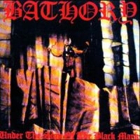 Bathory - Under The Sign Of The Black Mark ryhmässä CD @ Bengans Skivbutik AB (5506525)