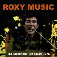 Roxy Music - Stockholm Broadcast ryhmässä CD @ Bengans Skivbutik AB (5506538)