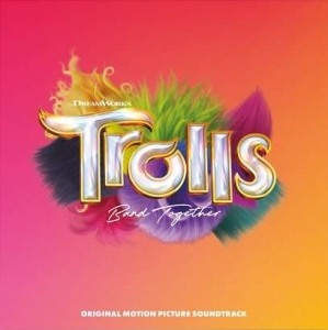 Various - Trolls Band Together (Original Motion Picture Soundtrack) ryhmässä CD @ Bengans Skivbutik AB (5506570)