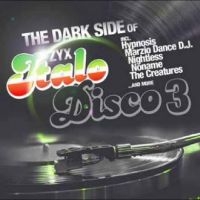 Various Artists - The Dark Side Of Italo Disco 3 ryhmässä VINYYLI / Pop-Rock @ Bengans Skivbutik AB (5506681)