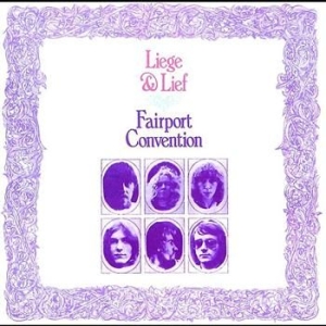 Fairport Convention - Liege & Lief ryhmässä ME SUOSITTELEMME / Joululahjavinkki: CD @ Bengans Skivbutik AB (550670)