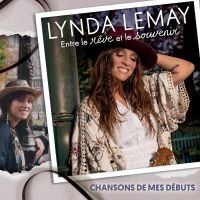 Lemay Lynda - Entre Le Rêve Et Le Souvenir ryhmässä CD @ Bengans Skivbutik AB (5506956)