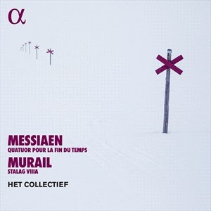 Olivier Messiaen Tristan Murail - Messiaen: Quatuor Pour La Fin Du Te ryhmässä CD @ Bengans Skivbutik AB (5507074)