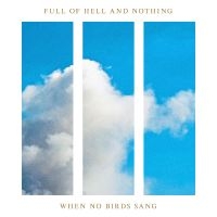 Nothing - When No Birds Sang ryhmässä CD @ Bengans Skivbutik AB (5507098)