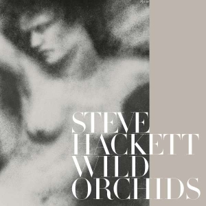 Hackett Steve - Wild Orchids (Vinyl Re-Issue 2023) ryhmässä Minishops / Genesis @ Bengans Skivbutik AB (5507156)