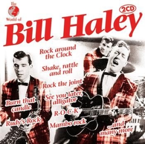 Haley  Bill & His Comets - World Of Bill Haley ryhmässä CD @ Bengans Skivbutik AB (550719)