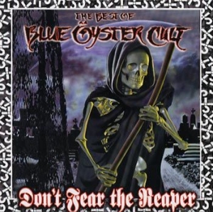 Blue Oyster Cult - Don't Fear The Reaper: The Best Of Blue Öyster Cult ryhmässä CD @ Bengans Skivbutik AB (550724)