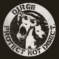 Dirge - Protect Not Disect ryhmässä CD @ Bengans Skivbutik AB (5507402)