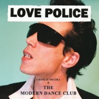 Charlie Megira & The Modern Dance C - Love Police ryhmässä VINYYLI @ Bengans Skivbutik AB (5507412)