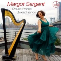 Margot Sergent - Douce France Sweet France ryhmässä CD @ Bengans Skivbutik AB (5507427)