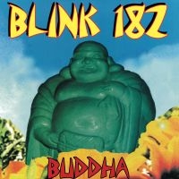 Blink-182 - Buddha ryhmässä Minishops / Blink-182 @ Bengans Skivbutik AB (5507448)