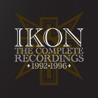 Ikon - The Complete Recordings 1992-1996 ryhmässä CD @ Bengans Skivbutik AB (5507558)