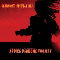 Carmine Appice & Fernando Perdomo - Running Up That Hill ryhmässä CD @ Bengans Skivbutik AB (5507559)