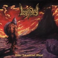 Legendry - Time Immortal Wept ryhmässä CD @ Bengans Skivbutik AB (5507685)