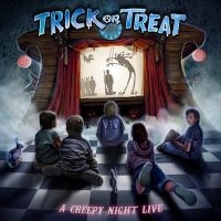 Trick Or Treat - A Creepy Night Live (Digipack) ryhmässä CD @ Bengans Skivbutik AB (5507803)