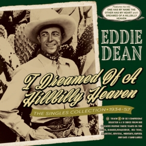 Eddie Dean - I Dreamed Of A Hillbilly Heaven - T ryhmässä CD @ Bengans Skivbutik AB (5507972)
