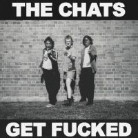 Chats The - Get Fucked ryhmässä VINYYLI @ Bengans Skivbutik AB (5508075)