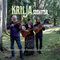 Krilja - Sosnitsa  Roma Songs from Russia & Eastern Europe ryhmässä CD @ Bengans Skivbutik AB (5508081)