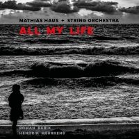 Mathias Haus - All My Life ryhmässä CD @ Bengans Skivbutik AB (5508190)