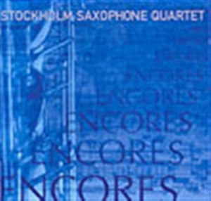 Stockholm Saxophone Quartet - Encores ryhmässä Musiikki / SACD / Klassiskt @ Bengans Skivbutik AB (5508265)