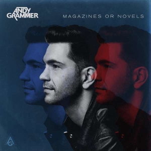 Andy Grammer - Magazines Or Novels ryhmässä VINYYLI @ Bengans Skivbutik AB (5508406)