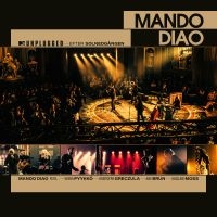 Mando Diao - Mtv Unplugged - Efter Solnedgången ryhmässä Minishops / Mando Diao @ Bengans Skivbutik AB (5508422)