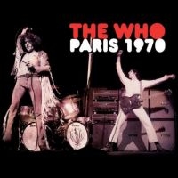 Who The - Paris 1970 ryhmässä ME SUOSITTELEMME / Joululahjavinkki: CD @ Bengans Skivbutik AB (5508587)