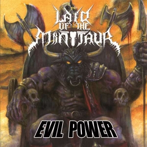 Lair Of The Minotaur - Evil Power ryhmässä VINYYLI @ Bengans Skivbutik AB (5508792)