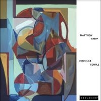 Matthew Shipp Trio - Circular Temple ryhmässä CD @ Bengans Skivbutik AB (5508954)