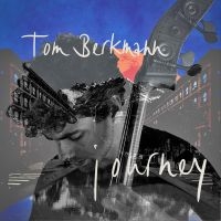 Berkmann Tom - Journey ryhmässä CD @ Bengans Skivbutik AB (5509157)