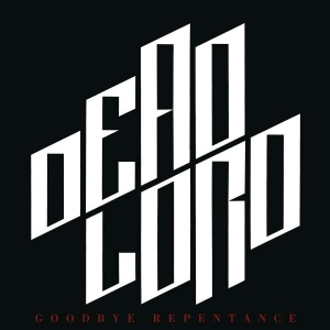 Dead Lord - Goodbye Repentance (Re-Issue 2023) ryhmässä CD @ Bengans Skivbutik AB (5509169)