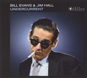 Jim Hall Bill Evans - Undercurrent ryhmässä CD @ Bengans Skivbutik AB (5509180)