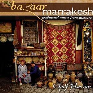 Chalf Hassan - Bazaar Marrakesh-Traditional Music ryhmässä CD @ Bengans Skivbutik AB (5509205)