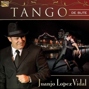 Juanjo Lopez Vidal - Tango De Bute ryhmässä CD @ Bengans Skivbutik AB (5509219)