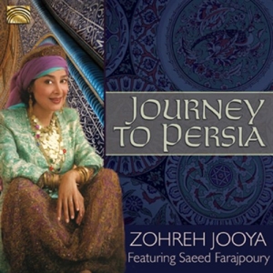 Zohreh Jooya - Journey To Persia ryhmässä CD @ Bengans Skivbutik AB (5509220)