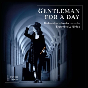 Barbara Heindlmeier & Ensemble La Ninfea - Gentleman For A Day ryhmässä ME SUOSITTELEMME / Joululahjavinkki: CD @ Bengans Skivbutik AB (5509267)